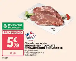 Promocash Côtes de porc échine engagement qualité restauration promocash offre