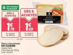 Promocash Pains à bruschetta en cuisine offre