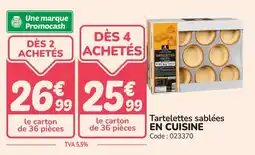 Promocash Tartelettes sablées en cuisine offre