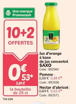 Promocash Jus d'orange à base de jus concentré saxo offre