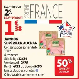 Auchan Jambon Supérieur Auchan offre