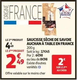 Auchan SAUCISSE SÈCHE DE SAVOIE AUCHAN À TABLE EN FRANCE offre