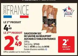 Auchan SAUCISSON SEC DE SAVOIE AU BEAUFORT AUCHAN À TABLE EN FRANCE offre