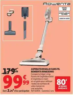 Auchan ASPIRATEUR BALAI SANS FIL ROWENTA RH6830WO offre