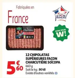 Auchan 12 chipolatas supérieures façon charcutière SOCOPA offre