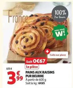 Auchan Pains Aux Raisins Pur Beurre offre