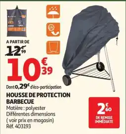 Auchan HOUSSE DE PROTECTION BARBECUE offre