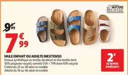 Auchan Mule Enfant Ou Adulte Inextenso offre