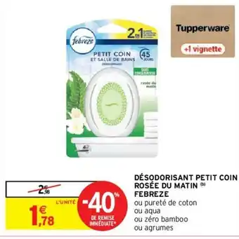 Intermarché Hyper Désodorisant petit coin rosée du matin offre