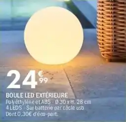 La Foir'Fouille Boule led extérieure offre