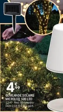 La Foir'Fouille Guirlande solaire microled 100 led offre