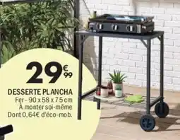 La Foir'Fouille Desserte plancha offre