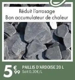 La Foir'Fouille Paillis d'ardoise offre