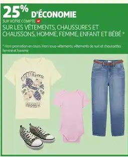Auchan Sur les vêtements, chaussures et chaussons, homme, femme, enfant et bébé offre