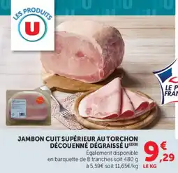 Super U JAMBON CUIT SUPÉRIEUR AU TORCHON DÉCOUENNÉ DÉGRAISSÉ U offre