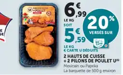 Super U 2 HAUTS DE CUISSE + 2 PILONS DE POULET U(5) offre