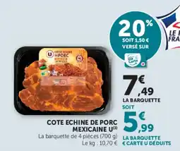 Super U COTE ECHINE DE PORC MEXICAINE U offre
