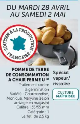 Super U POMME DE TERRE DE CONSOMMATION A CHAIR FERMEU offre