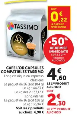 Super U CAFE L'OR CAPSULES COMPATIBLES TASSIMO SUR LE 2 offre