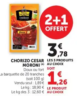 Super U CHORIZO CESAR LES 3 MORONI offre