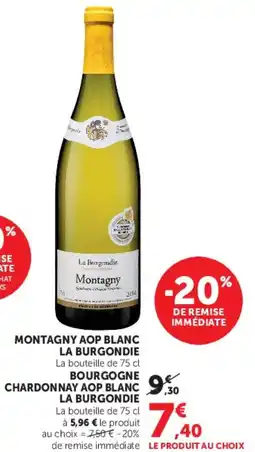 Super U MONTAGNY AOP BLANC LA BURGONDIE offre