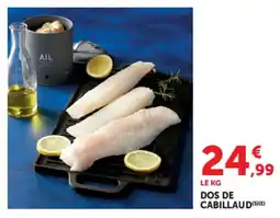 Super U DOS DE CABILLAUD offre