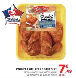 Super U POULET A GRILLER LE GAULOIS offre
