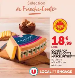 Super U COMTÉ AOP FORT LUCOTTE MARCEL PETITE offre
