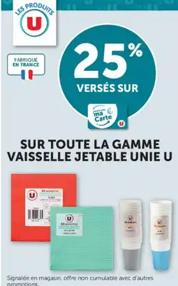 Super U SUR TOUTE LA GAMME VAISSELLE JETABLE UNIE U offre