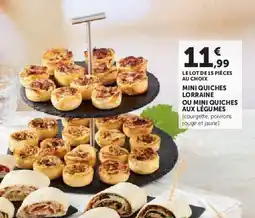 Hyper U Mini quiches lorraine ou mini quiches aux légumes offre