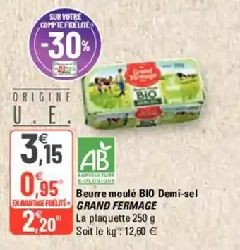 G20 Beurre moulé BIO demi-sel GRAND FERMAGE offre