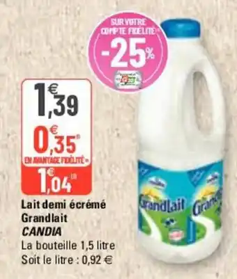 G20 Lait demi écrémé grandlait CANDIA offre