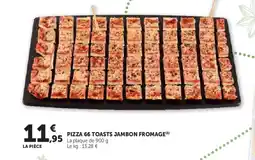 Hyper U Pizza 66 toasts jambon fromage offre