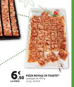 Hyper U Pizza royale 24 toasts offre