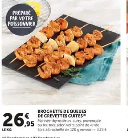 Hyper U Brochette de queues de crevettes cuites offre
