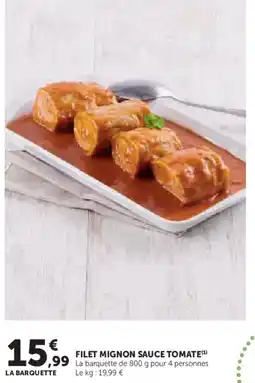 Hyper U Filet mignon sauce tomate offre