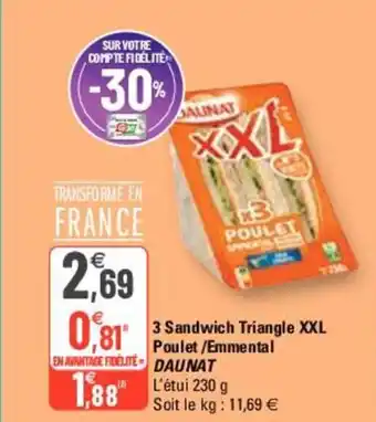 G20 3 Sandwich triangle XXL poulet offre