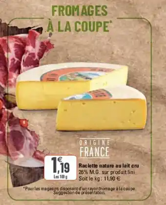 G20 Raclette nature au lait cru offre