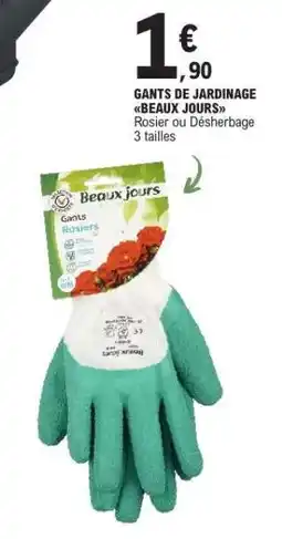 E.Leclerc GANTS DE JARDINAGE BEAUX JOURS offre