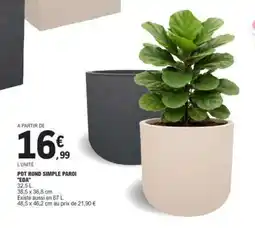 E.Leclerc POT ROND SIMPLE PAROI EDA offre