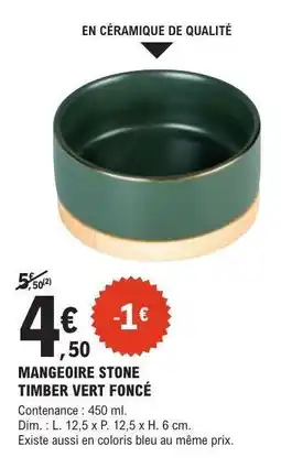 E.Leclerc MANGEOIRE STONE TIMBER VERT FONCÉ offre