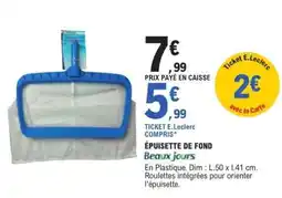 E.Leclerc ÉPUISETTE DE FOND offre