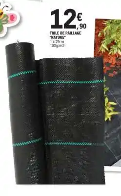 E.Leclerc TOILE DE PAILLAGE NATURE offre
