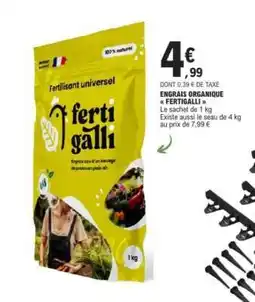 E.Leclerc ENGRAIS ORGANIQUE FERTIGALLI offre