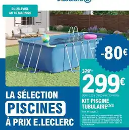 E.Leclerc Kit Piscine Tubulaire offre