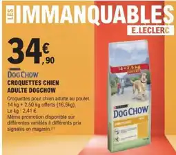 E.Leclerc CROQUETTES CHIEN ADULTE DOGCHOW offre