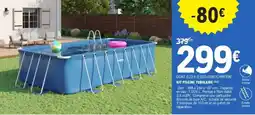 E.Leclerc Kit Piscine Tubulaire offre
