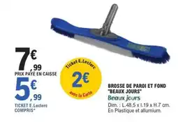 E.Leclerc BROSSE DE PAROI ET FOND BEAUX JOURS offre