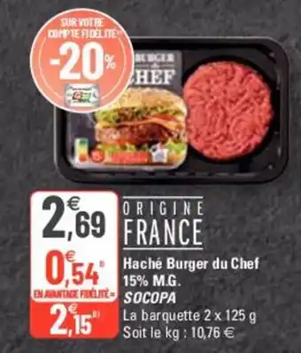 G20 Haché burger du chef 15% M.G. SOCOPA offre