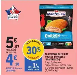 E.Leclerc 10 Cordon Bleus de Poulet Surgelés Maître Coq offre